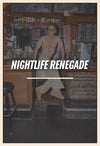 Man standing in a bar with text overlay that says 'NIGHTLIFE RENEGADE'.